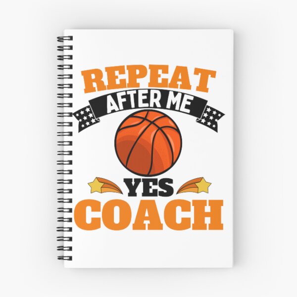 Item preview, Repeat After Me Yes Coach Basketball - Orange Black - Funny Sports designed and sold by GymWearDepot.