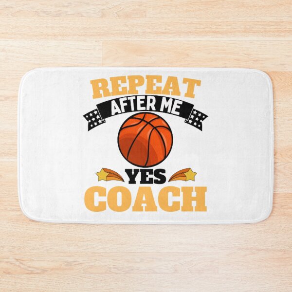 Item preview, Repeat After Me Yes Coach Basketball - Yellow Black - Funny Sports designed and sold by GymWearDepot.