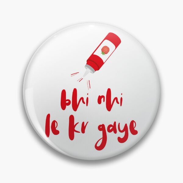 Item preview, Ketchup bhi nhi le kr gaye designed and sold by Designs-Nifty.