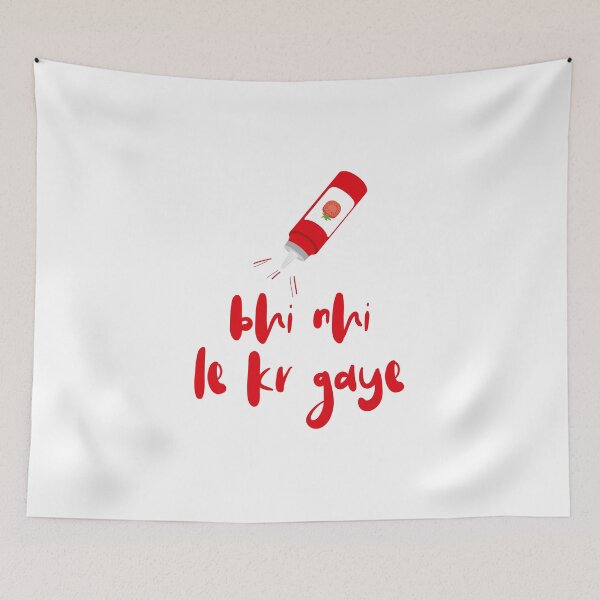 Item preview, Ketchup bhi nhi le kr gaye designed and sold by Designs-Nifty.