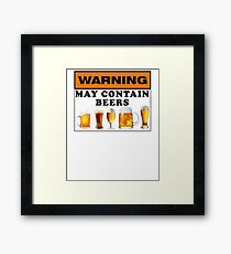 Warning may contain beers Framed Print