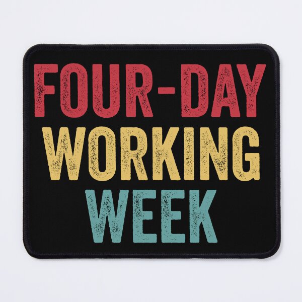 Item preview, Four-day Working Week Motivational Quote designed and sold by MagicBoutique.