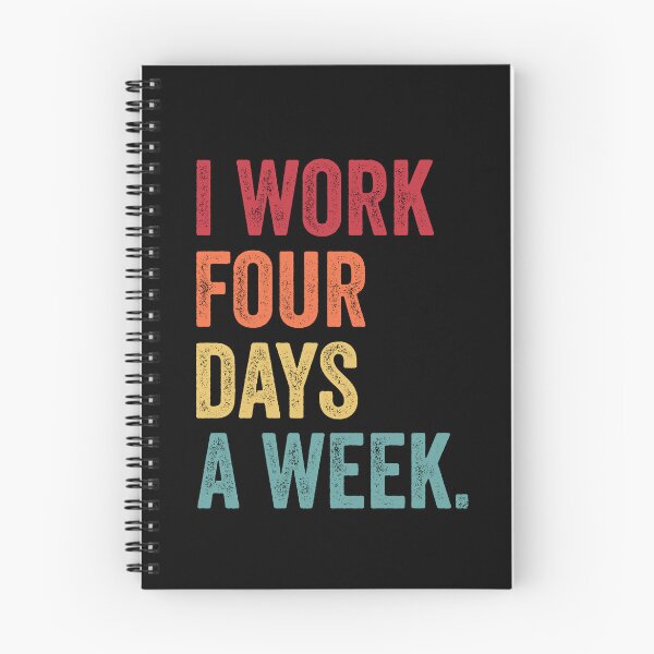 Item preview, I Work Four-day A Week Motivational Quote designed and sold by MagicBoutique.