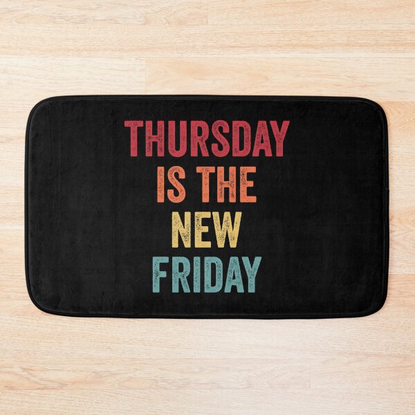 Item preview, Thursday Is The New Friday - Four-day A Week Motivational Quote designed and sold by MagicBoutique.
