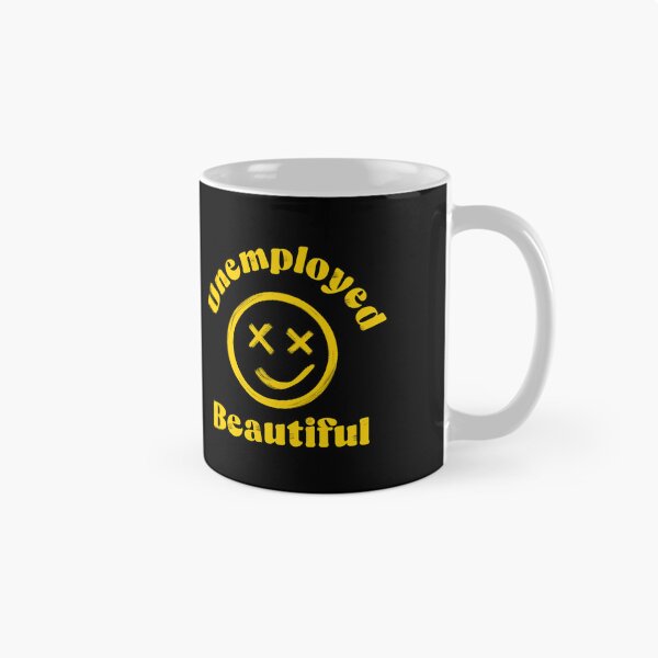 Item preview, Unemployed And Beautiful, Colorful Quote  designed and sold by InnaPo ⭐⭐⭐⭐⭐.