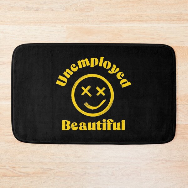 Item preview, Unemployed And Beautiful, Colorful Quote  designed and sold by InnaPo ⭐⭐⭐⭐⭐.