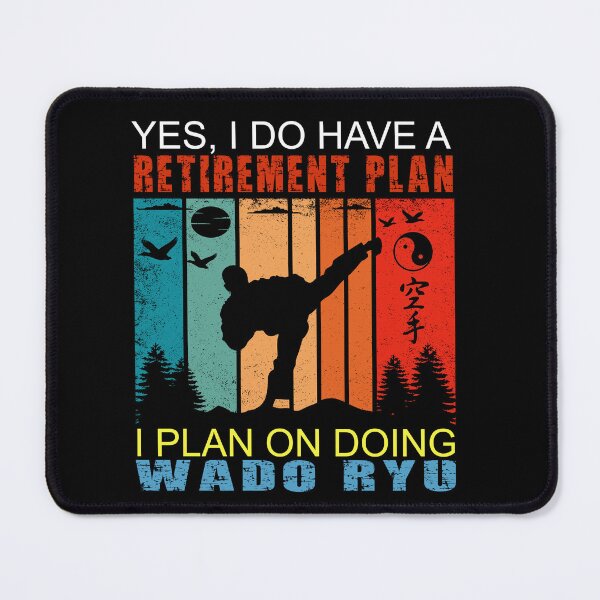 Item preview, Yes, I Do Have A Retirement Plan. I Plan On Doing Wado Ryu! Only More Magical! Vintage Sunset Karate Instructor Design - Japanese Martial Art Design For A Karate Lover designed and sold by TheKarateStore.