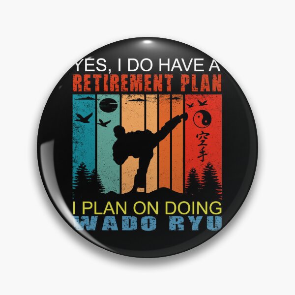 Item preview, Yes, I Do Have A Retirement Plan. I Plan On Doing Wado Ryu! Only More Magical! Vintage Sunset Karate Instructor Design - Japanese Martial Art Design For A Karate Lover designed and sold by TheKarateStore.