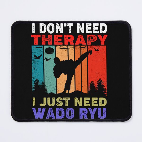Item preview, I Don't Need Therapy, I Just Need Wado Ryu! Only More Magical! Vintage Sunset Karate Instructor Design - Japanese Martial Art Design For A Karate Lover designed and sold by TheKarateStore.