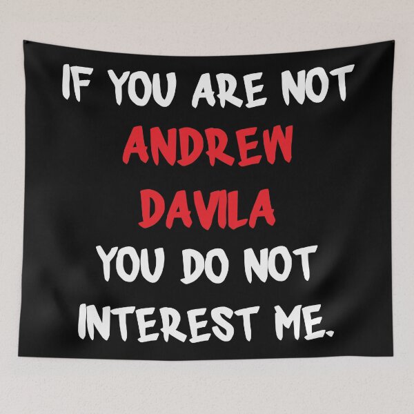 Item preview, Andrew Davila - If you are not designed and sold by 2Girls1Shirt.