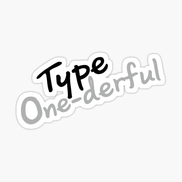 Type One-derful Diabetes T1D Diabetes Awareness Gifts Sticker