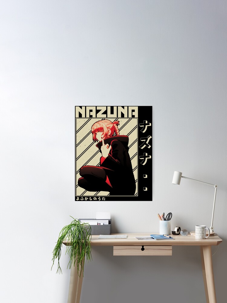 Nanazuka Nazuna - Yofukashi No Uta Poster by Jen0v