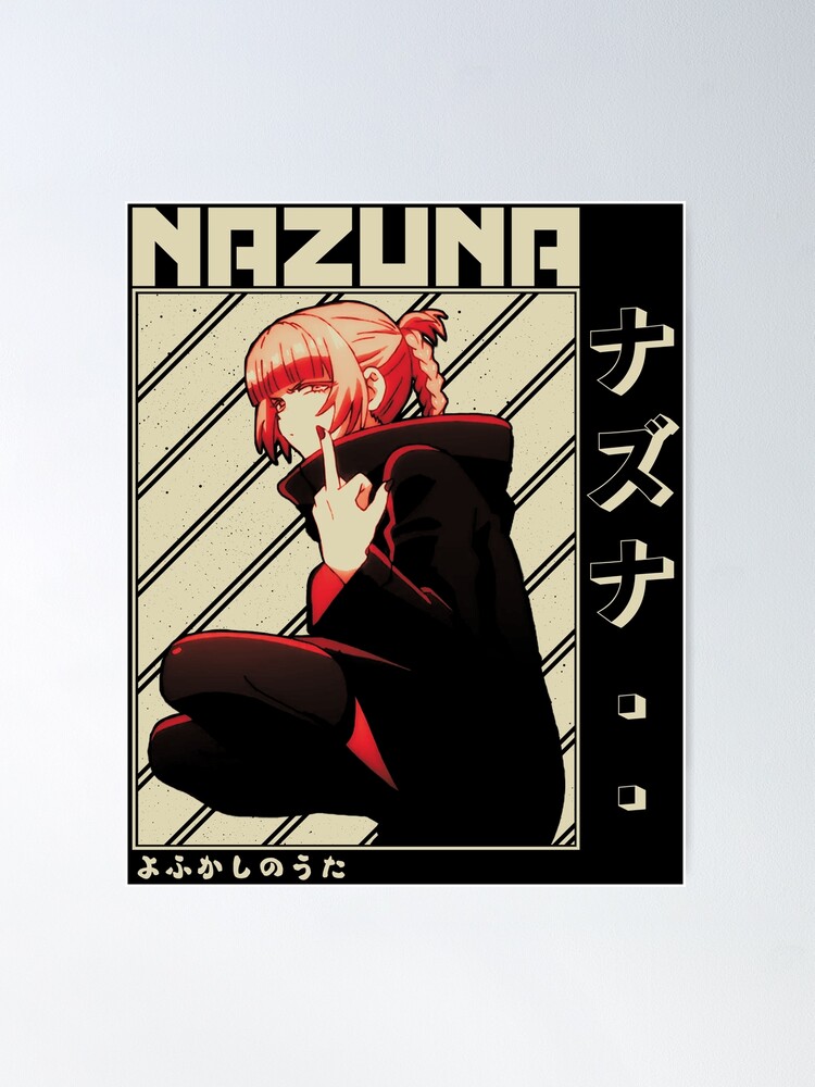 Nanazuka Nazuna - Yofukashi No Uta Poster by Jen0v