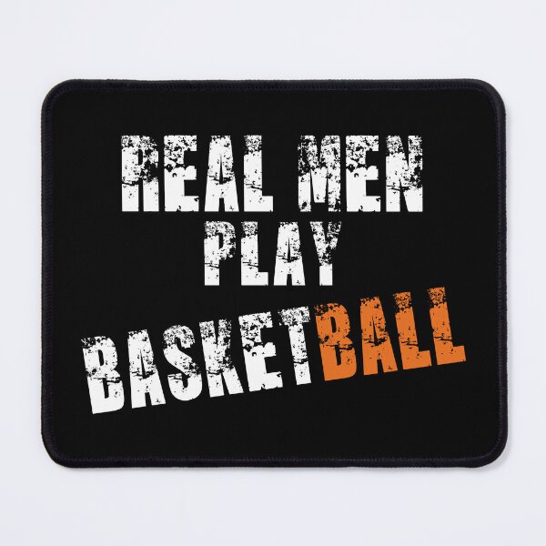 Item preview, Real Men Play Basketball designed and sold by SmartStyle.