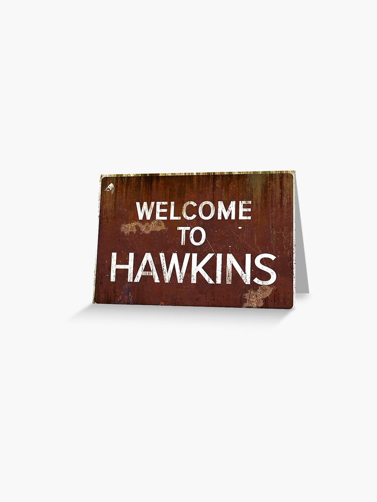 Stranger Things - Welcome to Hawkins Sign | Greeting Card