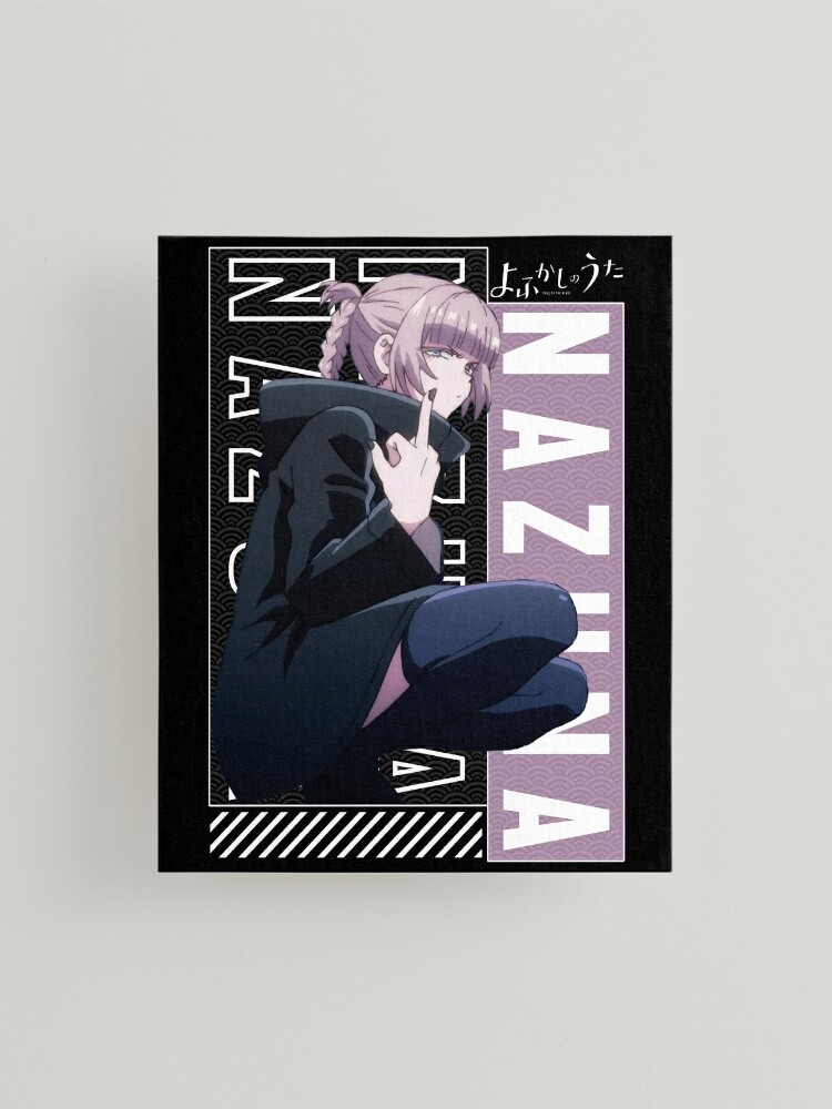 Nazuna ナズナ, Call Of The Night - Yofukashi no Uta Poster for Sale by  B-love