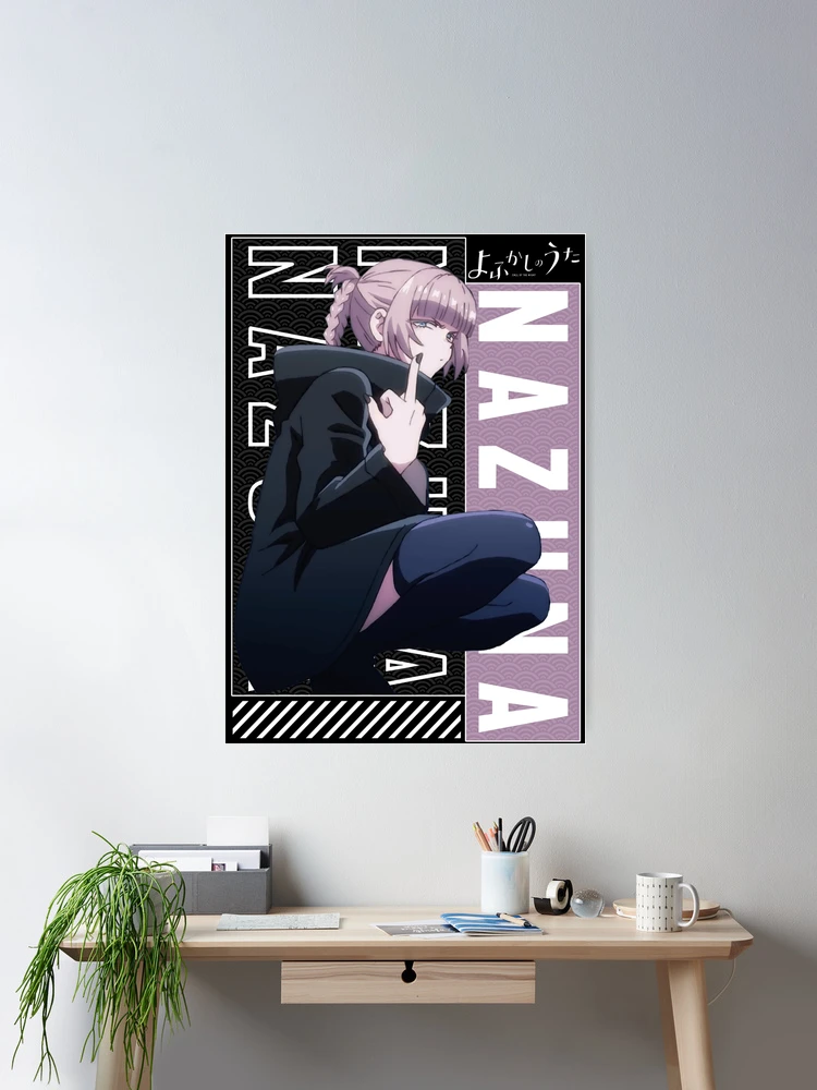 Nazuna ナズナ  Call Of The Night - Yofukashi no Uta Poster for