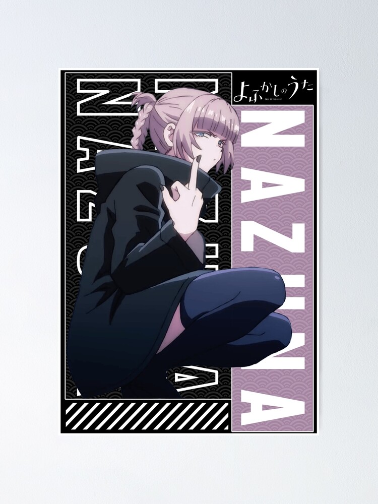 Nazuna ナズナ  Call Of The Night - Yofukashi no Uta Poster for