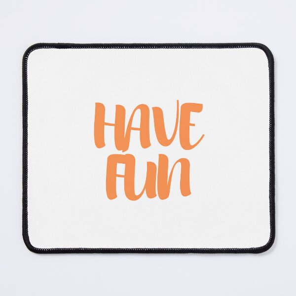 Item preview, HAVE FUN designed and sold by IsaCria.