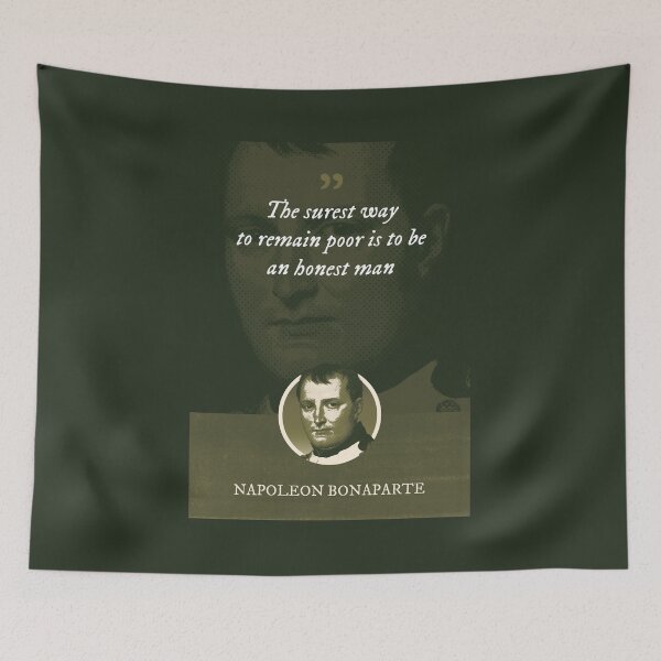 Item preview, Napoleon Bonaparte - The surest way to remain poor is to be an honest man designed and sold by Syahrasi.