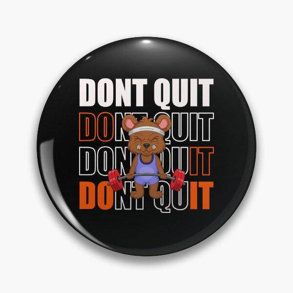 Item preview, Fitness Shirt - DONT QUIT designed and sold by strokli.