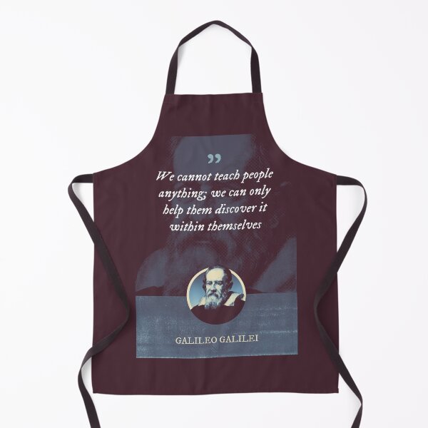 Item preview, Galileo Galilei - We cannot teach people anything; we can only help them discover it within themselves designed and sold by Syahrasi.