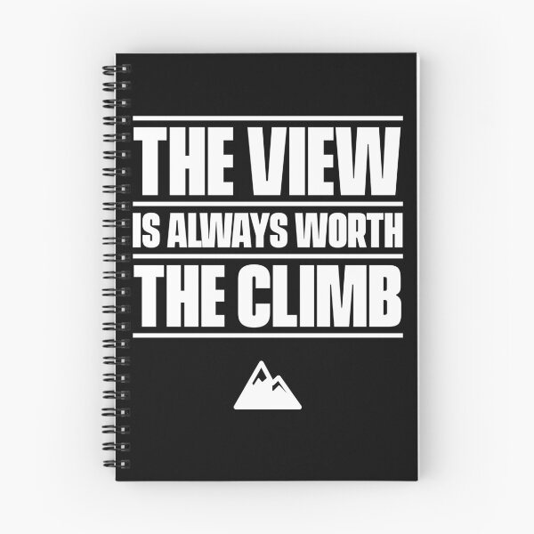 Item preview, The View Is Always Worth The Climb designed and sold by RetroMerch.