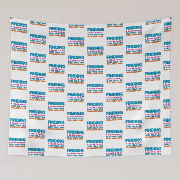 Item preview, Finding a sugar daddy is my only life goal right now. designed and sold by Emotionville.