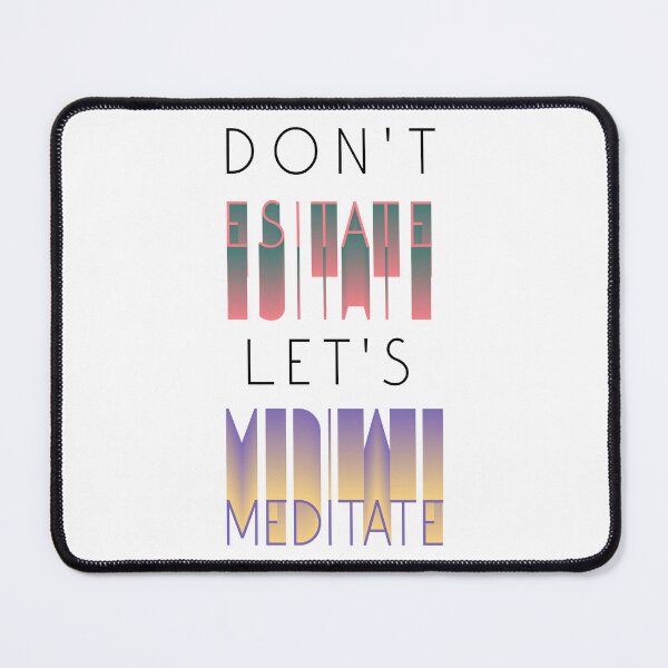 Item preview, Don't esitate let's meditate designed and sold by Aion-design.