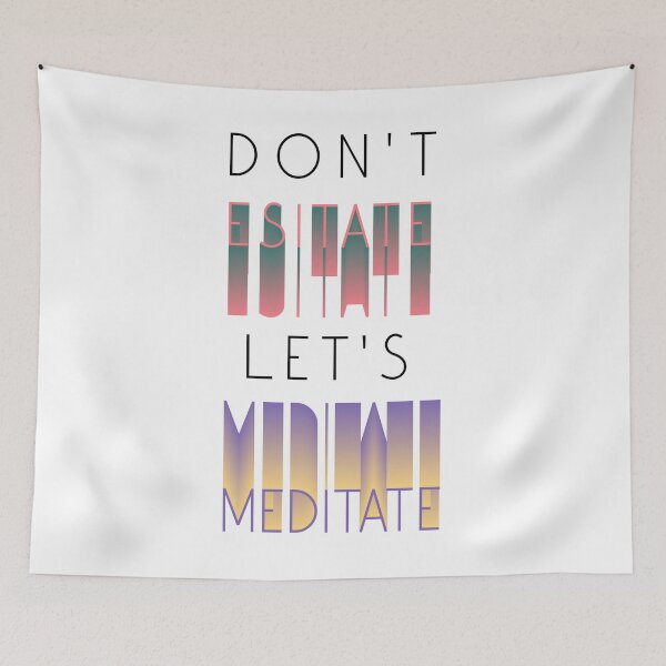 Item preview, Don't esitate let's meditate designed and sold by Aion-design.