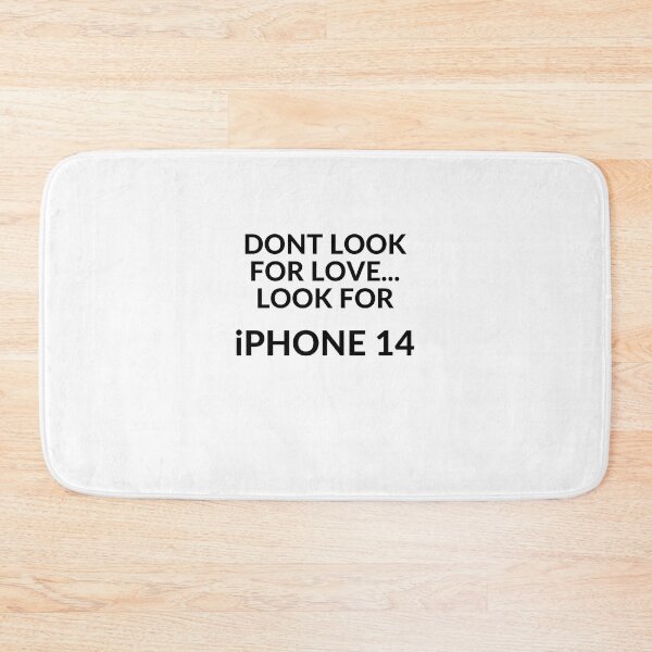 Item preview, Don't look for Love, Look for Iphone 14 designed and sold by unclejab.