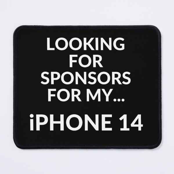 Item preview, Looking for Spornsors for my Iphone 14 designed and sold by unclejab.
