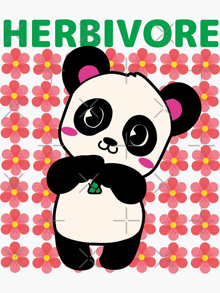 "Herbivore Cute Panda cruelty free friends not food vegan power plant