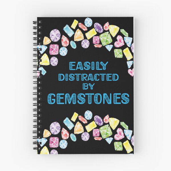 Item preview, Easily distracted by gemstones jewelry maker metalsmith funny gift colorful crystals gems designed and sold by MetalicBabe.