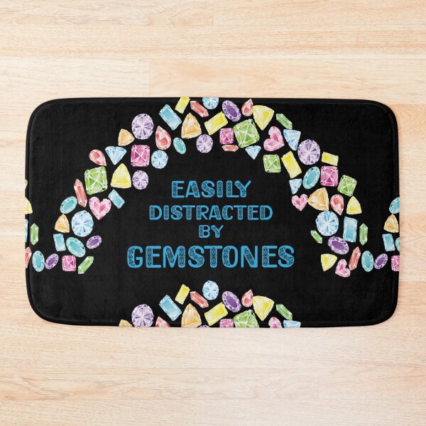 Item preview, Easily distracted by gemstones jewelry maker metalsmith funny gift colorful crystals gems designed and sold by MetalicBabe.