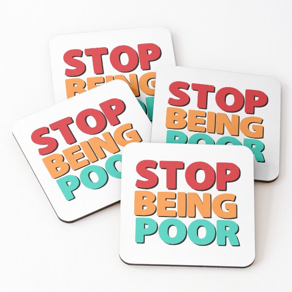 Item preview, Stop being poor motivational saying designed and sold by Emotionville.