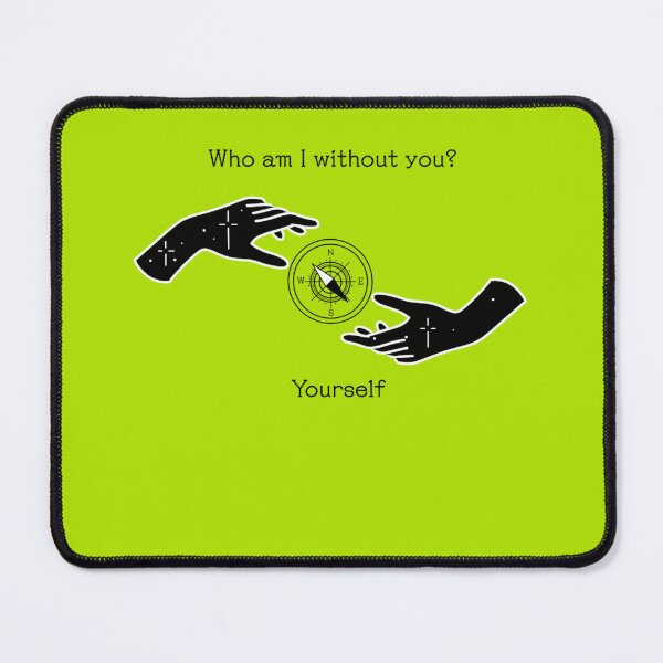 Item preview, Who am I without you? yourself designed and sold by RickSchoen.