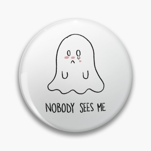 Item preview, Nobody sees me ghost designed and sold by Relatablecuties.