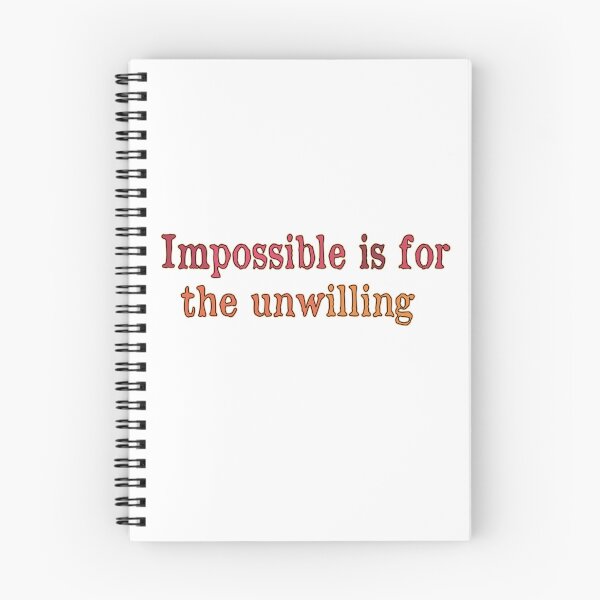 Item preview, impossible is for the unwilling designed and sold by retro10.