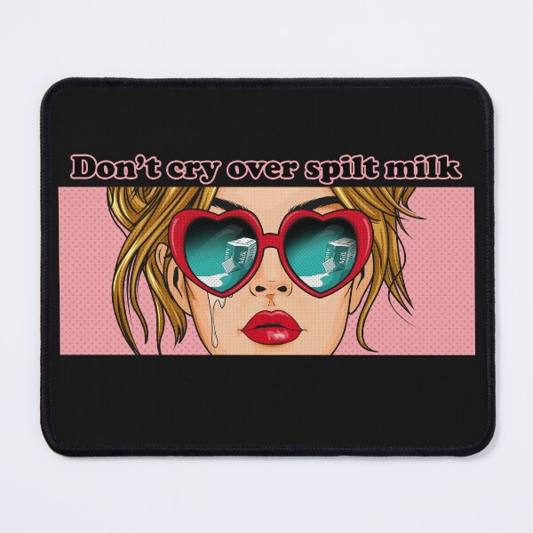 Item preview, Dont Cry Over Spilt Milk - AKBubblegum designed and sold by AKBubblegum.