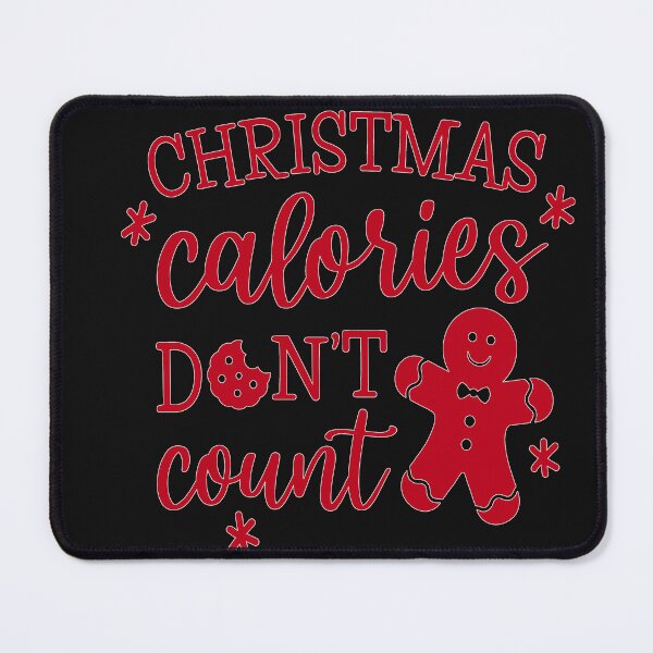 Item preview, Christmas calories - don't count designed and sold by RebeccaRe.