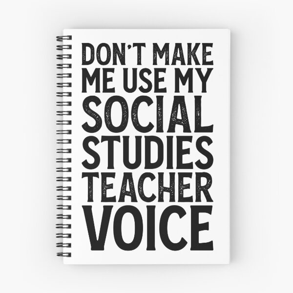 Item preview, Don't Make Me Use My Social Studies Teacher Voice designed and sold by kamrankhan.