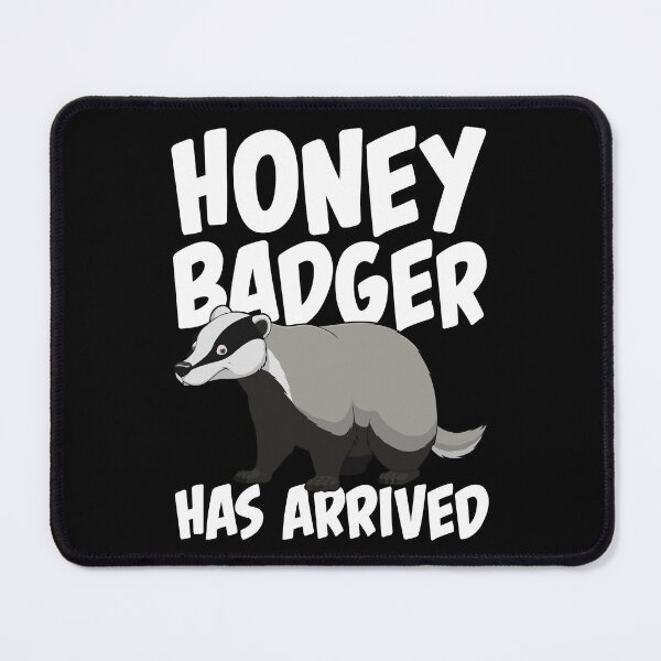 Item preview, Hone Badger Has Arrived Shirt, Ratel, Mustelid, Mellivora Gift, Honey Badger, Honey Badger Shirt designed and sold by fejesrussh.