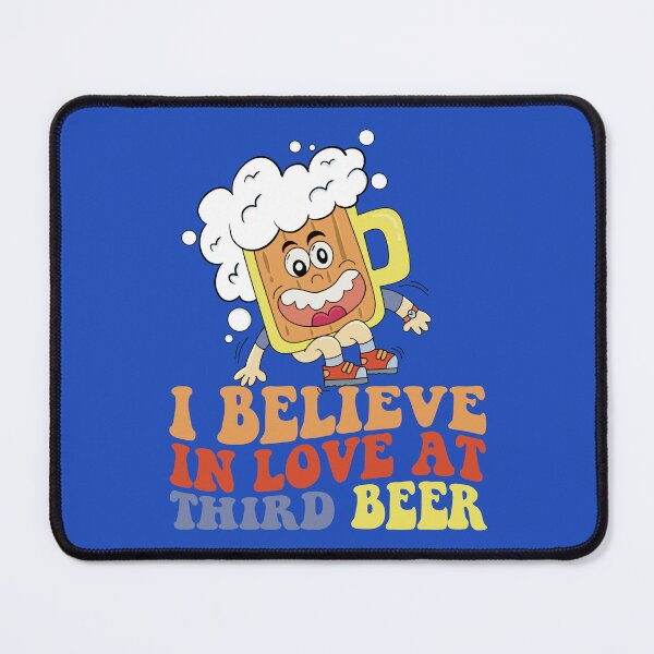 Artikelvorschau, Ich glaube an die Liebe beim dritten Bier entworfen und verkauft von ImaginarStore.