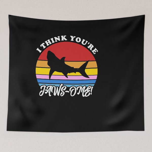 Item preview, I think You are Jawsome  designed and sold by Pixelish.
