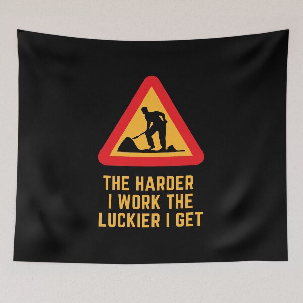 Item preview, The Harder I work The Luckier I Get designed and sold by House-Of-Pinto.