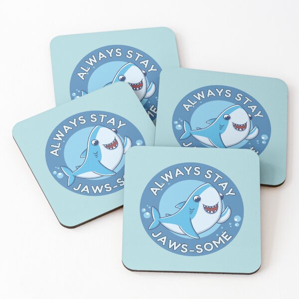 Item preview, Always Stay Jawsome designed and sold by Pixelish.