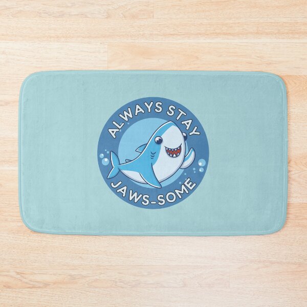 Item preview, Always Stay Jawsome designed and sold by Pixelish.