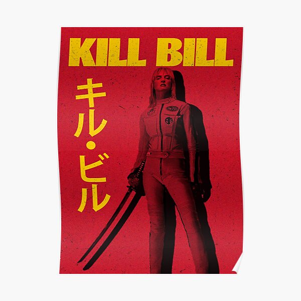 "Kill Bill poster" Poster for Sale by ButterflyBoiUgh Redbubble
