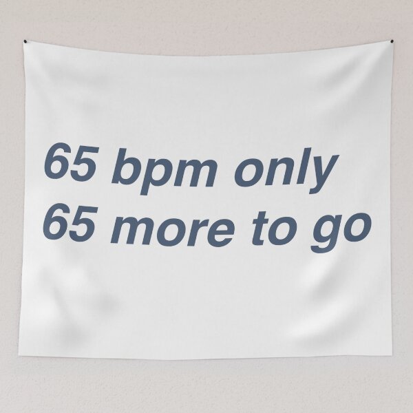 Item preview, 65 BPM designed and sold by Funnymaybe.